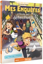 Mes enquêtes à l'école des détectives - Tome 2 destination mystère