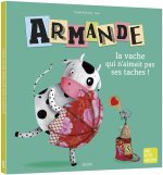 Armande la vache qui n'aimait pas ses taches NE