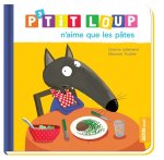 P'TIT LOUP N'AIME QUE LES PATES (NE)