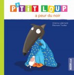 P'TIT LOUP A PEUR DU NOIR (NE)