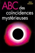 ABC DES COINCIDENCES MYSTERIEUSES