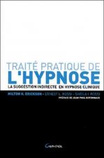 Traité pratique de l'hypnose - la suggestion indirecte en hypnose clinique
