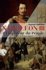 Napoléon III - l'empereur du peuple