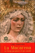 La Vierge de la Macarena - la Vierge qui pleure et qui console