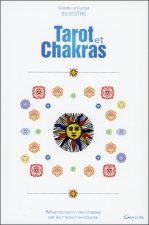Tarot et chakras - réharmonisation des chakras par les médecines douces