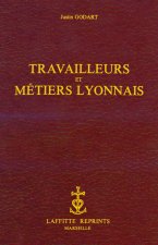 TRAVAILLEURS ET METIERS LYONNAIS