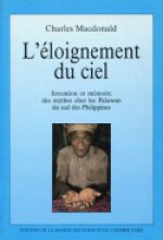 L'Éloignement du ciel - invention et mémoire des mythes chez les Palawan du sud des Philippines