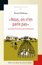 Nous, on n'en parle pas - les vivants et les morts chez les Manouches
