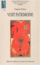 Vert patrimoine - la constitution d'un nouveau domaine patrimonial