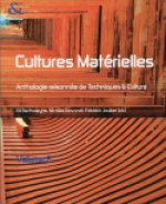 TECHNIQUES ET CULTURE, N 54-55 - CULTURES MATERIELLES. VOLUME II. ANT OLOGIE RAISONNEE DE TECHNIQUES