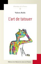L'art de tatouer - la pratique d'un métier créatif