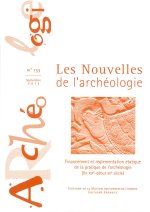 LES NOUVELLES DE L'ARCHEOLOGIE N 133/ 2013. FINANCEMENT ET REGLEMENTA TION ETATIQUE DE LA PRATIQUE D