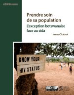 Prendre soin de sa population - l'exception botswanaise face au sida