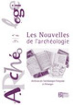 LES NOUVELLES DE L'ARCHEOLOGIE, N  145/SEPTEMBRE 2016. ARCHIVES DE L'
