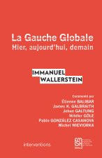 La gauche globale - hier, aujourd'hui, demain