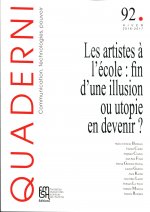 QUADERNI 92. LES ARTISTES A L'ECOLE : FIN D'UNE ILLUSION OU UTOPI