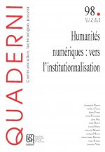 QUADERNI, N  98/HIVER 2018-2019. HUMANITES NUMERIQUES : VERS L'INSTIT