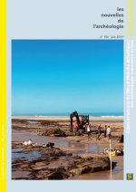 LES NOUVELLES DE L'ARCHEOLOGIE, N  156/JUIN 2019. ESTRANS, L'ARCHEOLO GIE ENTRE TERRE ET MER