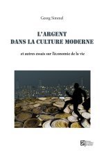 L'argent dans la culture moderne - et autres essais sur l'économie de la vie