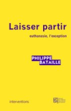 Laisser partir - euthanasie, l'exception