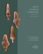 ARTS ET CULTURES DE LA PREHISTOIRE