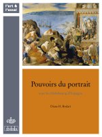POUVOIRS DU PORTRAIT SOUS LES HABSBOURG D ESPAGNE