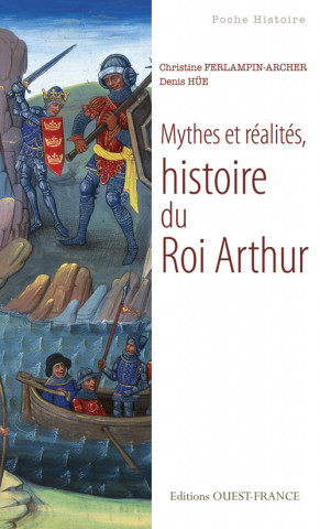 Mythes et réalités, histoire du Roi Arthur