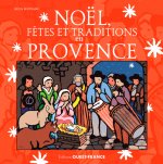 Noël, fêtes et traditions en Provence