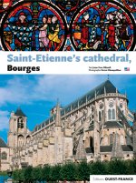 La Cathédrale Saint-Etienne de Bourges - Anglais