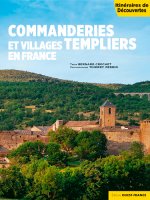 Commanderies et villages templiers en France