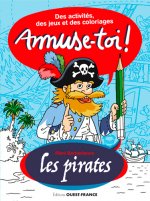 Amuse-toi ! Les pirates   Des activités et des coloriages