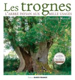 Les trognes, l'arbre paysan aux mille usages