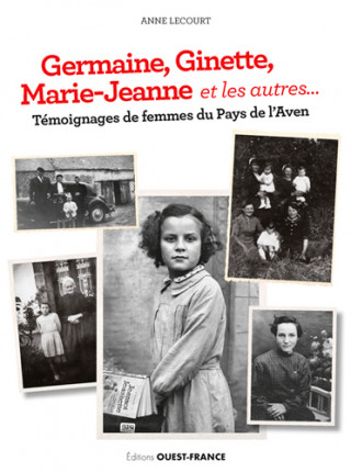 Germaine, Ginette, Marie-Jeanne et les autres...