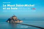 Le Mont-Saint-Michel et sa baie vus du ciel