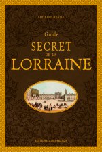 Guide secret de la Lorraine