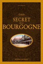 Guide secret de Bourgogne