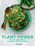 Plant power, recettes végétariennes et véganes riches en protéines