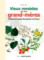 Vieux remèdes de nos grand-mères