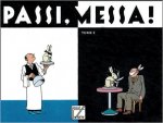 Passi, Messa !