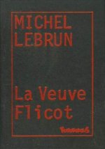 La Veuve Flicot