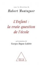 L'Enfant : la vraie question de l'école