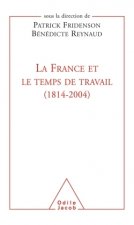 La France et le Temps de travail (1814-2004)