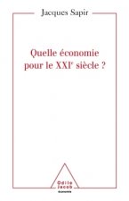 Quelle économie pour le XXIe siècle ?