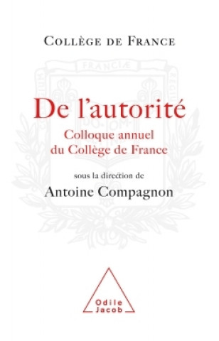 De l'autorité (Antoine Compagnon)(Carte broșată)