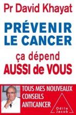 Prévenir le cancer , ça dépend aussi de vous