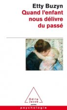 Quand l'enfant nous delivre du passe