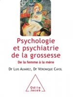 Psychologie et psychiatrie de la grossesse