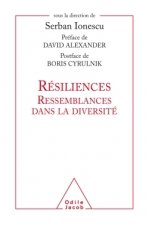 Résiliences ressemblances dans la diversité