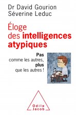 Eloge des intelligences atypiques