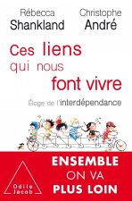 Ces liens qui nous font vivre